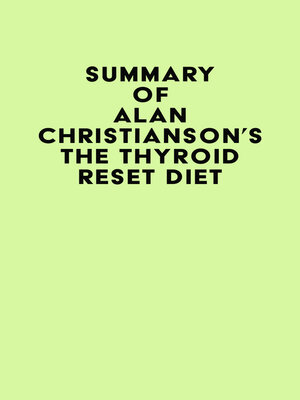 cover image of Summary of Alan Christianson's the Thyroid Reset Diet